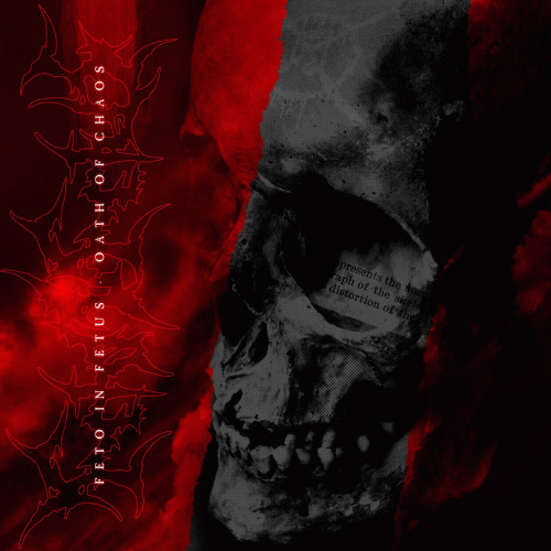 Feto In Fetus : Oath of Chaos Feto In Fetus : Oath of Chaos